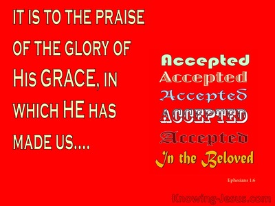 Accepted in the Beloved